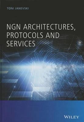Ngn Architectures, Protocols and Services