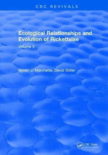 Ecological Relationships and Evolution of Rickettsiae: Volume II