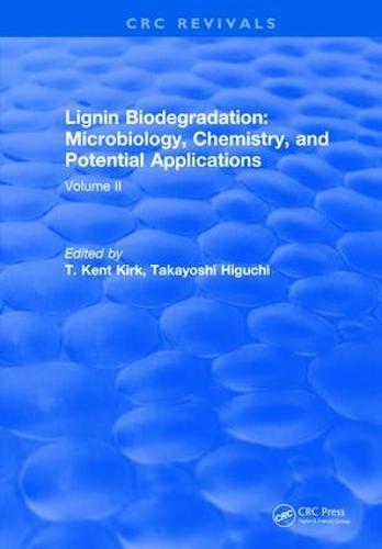 Lignin Biodegradation: Microbiology, Chemistry, and Potential Applications: Volume II