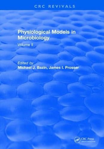 Physiological Models in Microbiology: Volume II