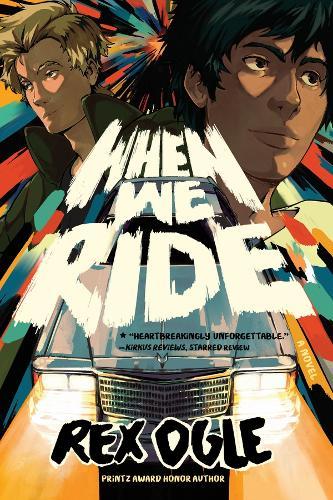 When We Ride: A Novel