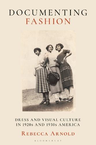 Documenting Fashion: Dress and Visual Culture in 1920s and 1930s America