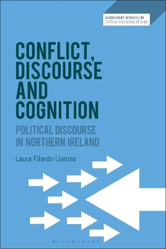 Conflict, Discourse and Cognition: Political Discourse in Northern Ireland
