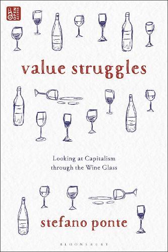 Value Struggles: Looking at Capitalism through the Wine Glass