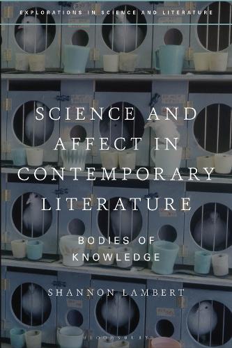 Science and Affect in Contemporary Literature: Bodies of Knowledge