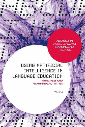 Using Artificial Intelligence in Language Education: Principles and Prompting Activities
