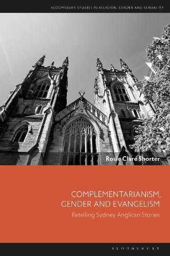 Complementarianism, Gender and Evangelism: Retelling Sydney Anglican Stories