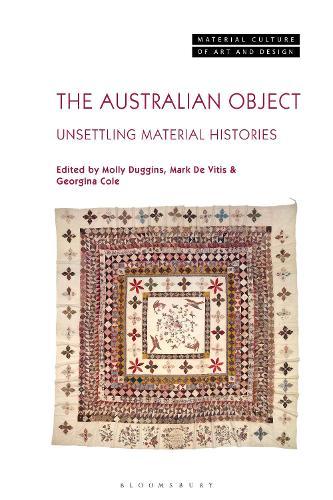 The Australian Object: Making Material Histories