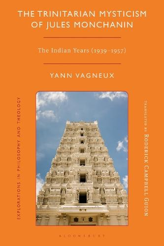 The Trinitarian Mysticism of Jules Monchanin: The Indian Years (1939-1957)