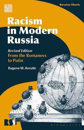 Racism in Modern Russia - Revised Edition: From the Romanovs to Putin