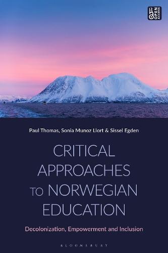 Critical Approaches to Norwegian Education: Decolonization, Empowerment and Inclusion
