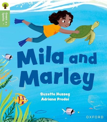 Oxford Reading Tree Green Sparks: Level 5: Mila and Marley