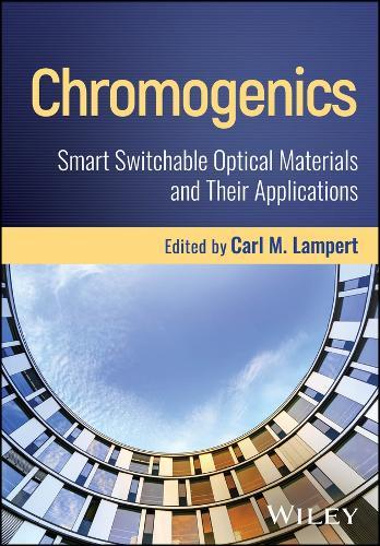 Chromogenics: Smart Switchable Optical Materials and Their Applications