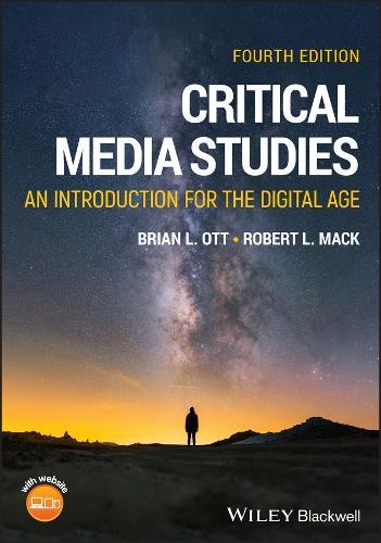 Critical Media Studies: An Introduction for the Digital Age