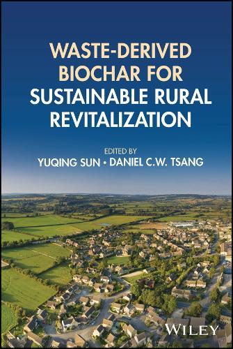 Waste-derived Biochar for Sustainable Rural Revitalization