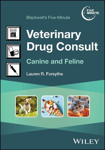 Blackwell's Five-Minute Veterinary Drug Consult: Canine and Feline