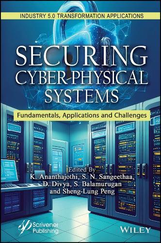 Securing Cyber-Physical Systems: Fundamentals, Applications and Challenges