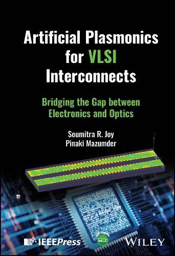 Artificial Plasmonics for VLSI Interconnects: Bridging the Gap between Electronics and Optics