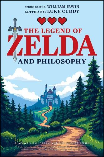 The Legend of Zelda and Philosophy: Link Outside the Box