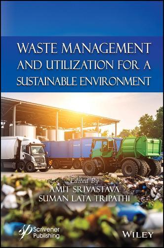 Waste Management and Utilization for a Sustainable Environment