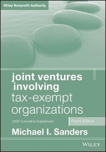 Joint Ventures Involving Tax-Exempt Organizations, 2025 Cumulative Supplement