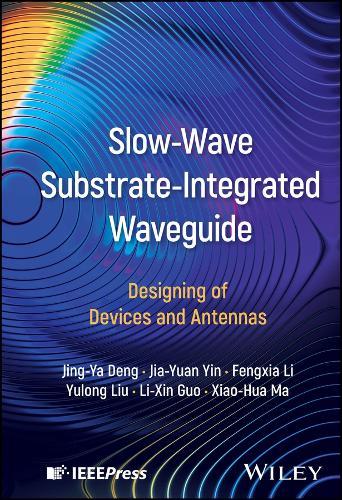 Slow-Wave Substrate-Integrated Waveguide: Designing of Devices and Antennas