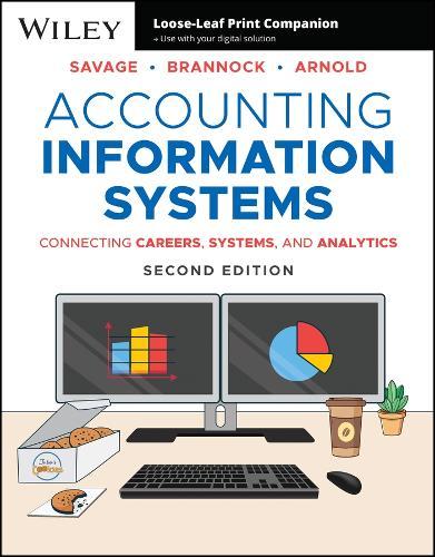 Accounting Information Systems: Connecting Careers, Systems, and Analytics