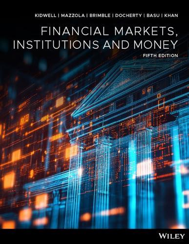 Financial Markets, Institutions and Money, 5th Edition