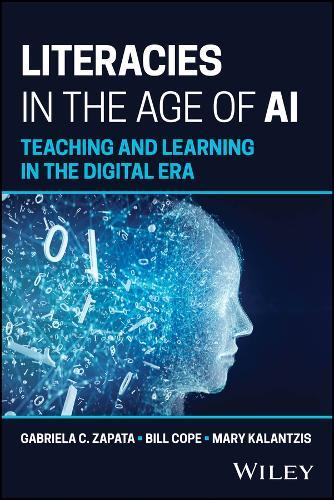 Literacies in the Age of AI: Teaching and Learning in the Digital Era