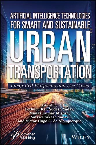 Artificial Intelligence Technologies for Smart and Sustainable Urban Transportation: Integrated Platforms and Use Cases