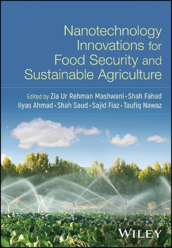 Nanotechnology Innovations for Food Security and Sustainable Agriculture