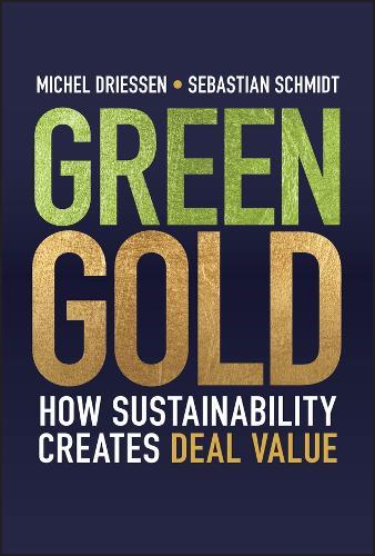 Green Gold: How Sustainability Creates Deal Value