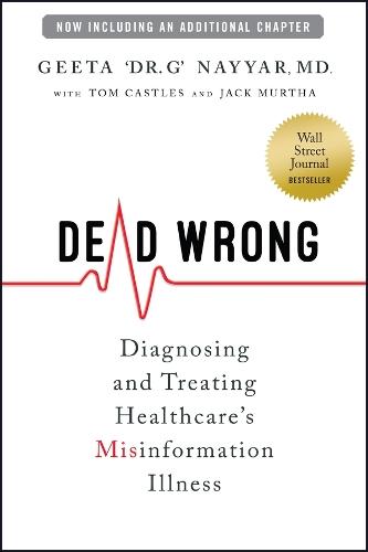 Dead Wrong: Diagnosing and Treating Healthcare's Misinformation Illness