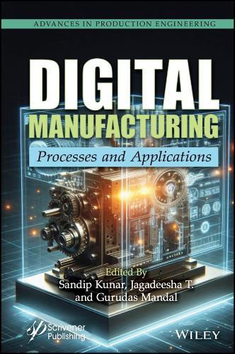 Digital Manufacturing: Processes and Applications