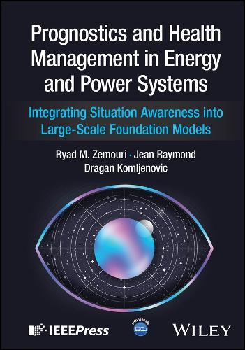Prognostics and Health Management in Energy and Power Systems: Integrating Situation Awareness into Large-Scale Foundation Models