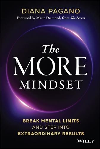 The More Mindset: Break Mental Limits and Step into Extraordinary Results