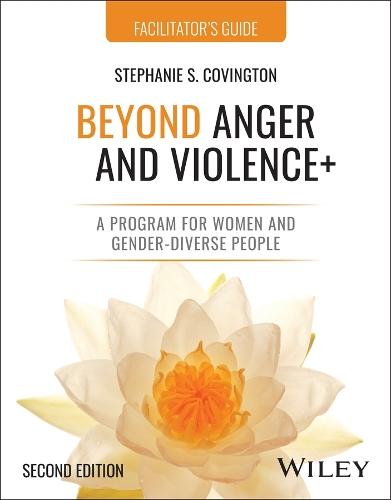 Beyond Anger and Violence+: A Program for Women and Gender-Diverse People Facilitator's Guide