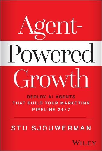 Agent-Powered Growth: Deploy AI Agents That Build Your Marketing Pipeline 24/7