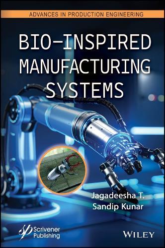 Bio-Inspired Manufacturing Systems