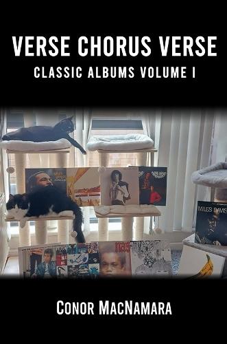Verse Chorus Verse: Classic Albums Volume I