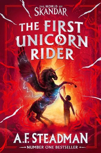 World of Skandar: The First Unicorn Rider: The must-have origin story to the number one bestselling fantasy adventure series