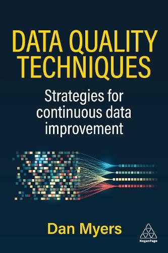 Data Quality Techniques: Strategies for Continuous Data Improvement