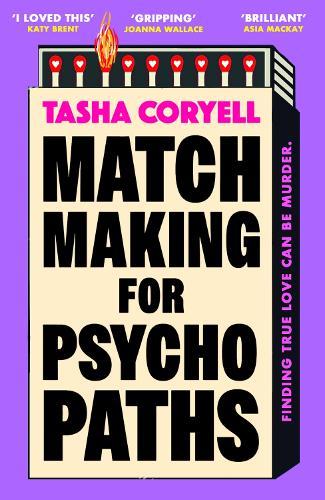 Matchmaking for Psychopaths: The most compelling, hilarious, and twisty book of the summer, ‘SO MUCH FUN’ Marian Keyes