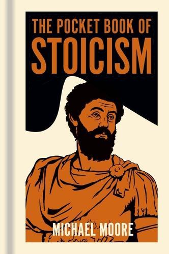 The Pocket Book of Stoicism: A Concise Introduction to Stoic Philosophy