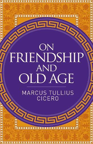 On Friendship and Old Age