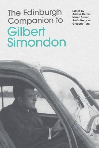 The Edinburgh Companion to Gilbert Simondon