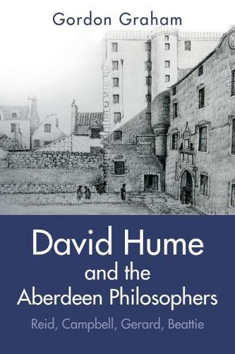 David Hume and the Aberdeen Philosophers: Reid, Campbell, Gerard, Beattie