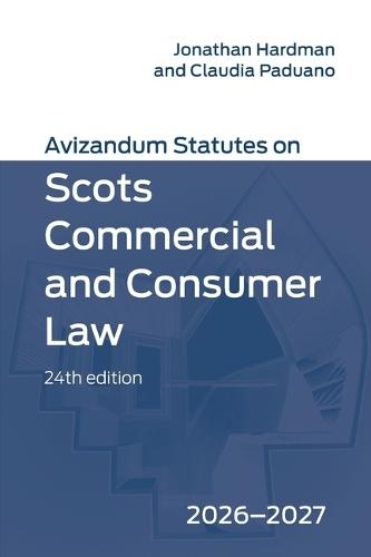 Avizandum Statutes on Scots Commercial and Consumer Law: 2026-2027, 24th edition