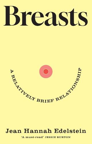 Breasts: A Relatively Brief Relationship – the funny, moving and universally relatable new memoir