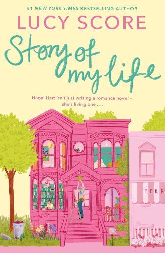 Story Of My Life: A perfectly sweet and spicy, fake-dating small-town romance